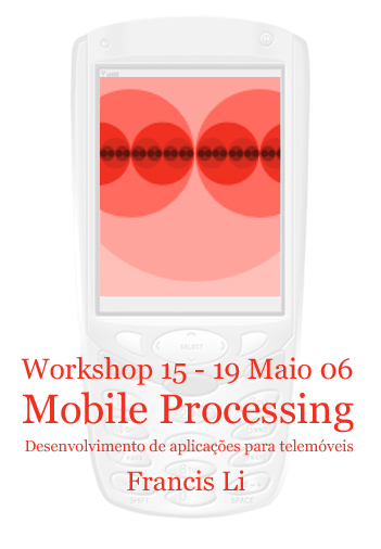 Mobile Processing | Desenvolvimento de  aplices para telemvel - Francis Li 